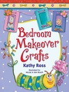 Bedroom Makeover Crafts